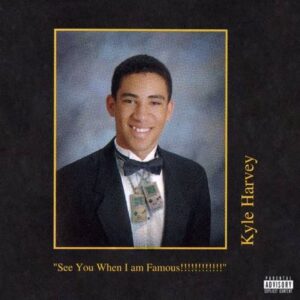 ALBUM: KYLE – See You When I am Famous!!!!!!!!!!!!