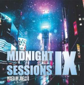 Juelz O – Midnight Session IX