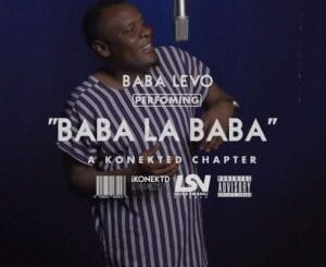 Baba Levo – Baba La Baba (A Konektd Session)