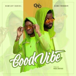 Dj Damiloy Daniel – Good Vibe Ft. Zuma Webber