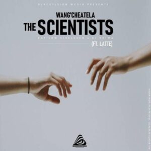 Dj Shima – Wang’Cheatela The Scientists Ft. Lattè & Kat’Low SixEleven