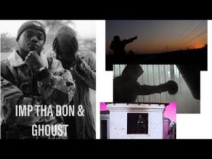 IMP THA DON - Ghoust Ft. Muhammed Ali – Chuck & Deuce