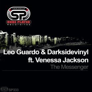 Leo Guardo - The Messenger Ft. Darksidevinyl & Venessa Jackson