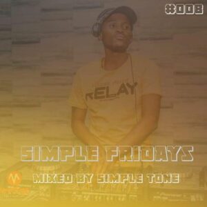 Simple Tone – Simple Fridays Vol. 008 Mix