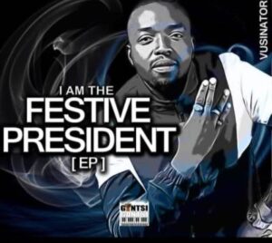 Vusinator – I Am The Festive President