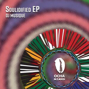 EP: DJ Musique – Soulidified