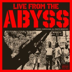 Denzel Curry – Live From The Abyss