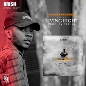 Kri$h – Living Right