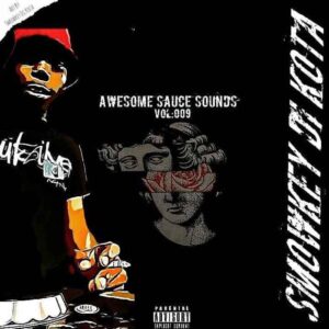 Smowkey Di Kota – Awesome Sauce Sounds Vol 009 (Road To Sauce Code EP)