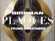 Birdman – Plaques (feat. Young Greatness)