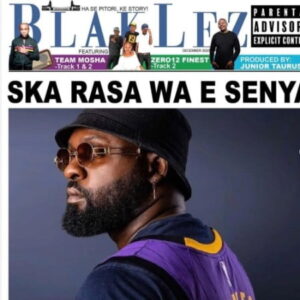 Blaklez – Ska Rasa Wa E Senya