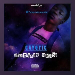 Cayotic – Baxolele Nkabi