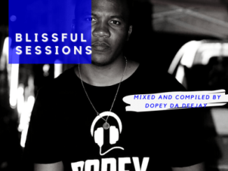 Dopey Da Deejay – Blissful Sessions Vol. 15