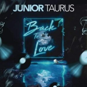 Junior Taurus – Back to Love Ft. Hadassah