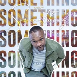 Kaylow – Something