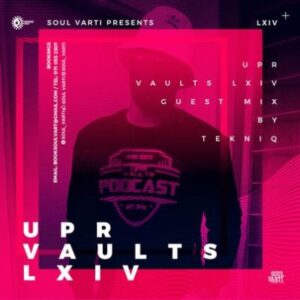 Soul Varti – UPR Vaults Vol. LXIV Mix