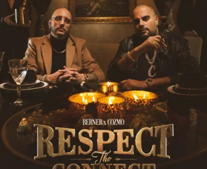 ALBUM: Berner & Cozmo – Respect the Connect