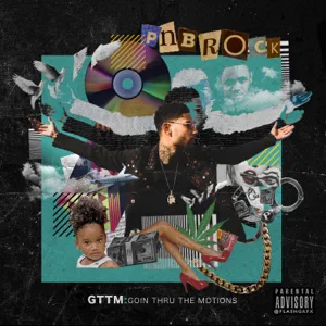 ALBUM: PnB Rock – GTTM: Goin Thru the Motions