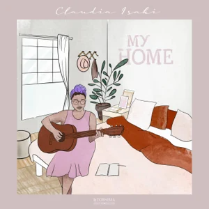 EP: Claudia Isaki – My Home