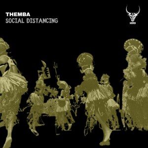 THEMBA – Social Distancing (Extended Mix)