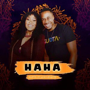 DJ Supta – HaHa Ft. Lady Zamar