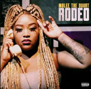 Mblee The Duurt – Rodeo