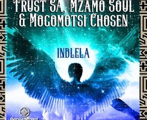 Trust SA – Indlela Ft. Mzamo Soul & Mogomotsi Chosen (Original Mix)