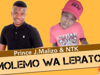 Prince J.Malizo & NTK – Molemo wa Lerato