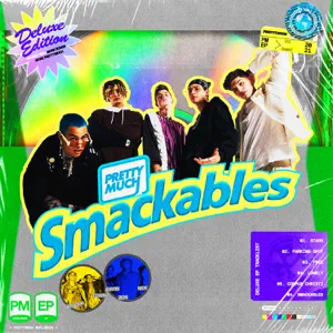 PRETTYMUCH – Smackables (Deluxe Edition) – EP