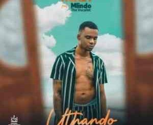 Tkinzy – Uthando ft Mlindo The Vocalist