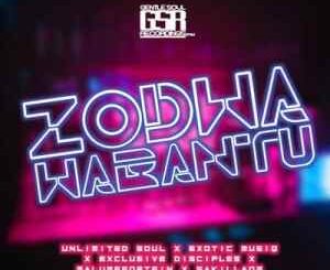 Unlimited Soul – Zodwa Wabantu Ft. Exclusive Disciples, Exotic MusiQ, Malumefortein & Sakilla03