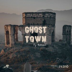 DJ Bonus – Ghost Town (Original Mix)