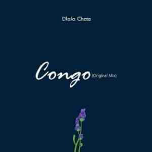 Dlala Chass – Congo (Original Mix)