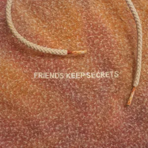 FRIENDS KEEP SECRETS 2 benny blanco