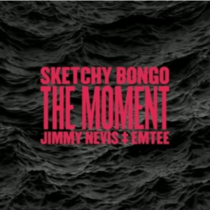 Sketchy Bongo – The Moment Ft. Jimmy Nevis & Emtee