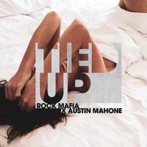 Rock Mafia, Austin Mahone – Tied Up