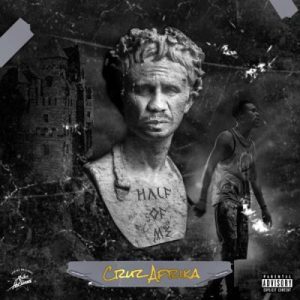 EP: Cruz Afrika – Half of Me