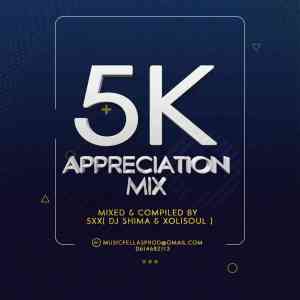 DJ Shima – 5k Appreciation Mix Ft. Xolisoul