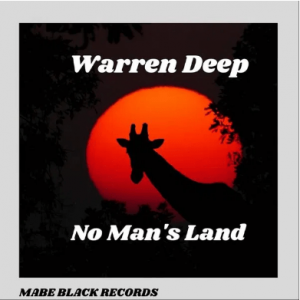 Warren Deep – No Man’s Land (Original Mix)