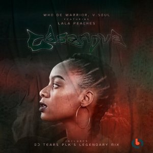 Who De Warrior – Casanova (DJ Tears PLK Legendary Mix) Ft. Lala Peaches