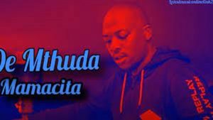 De Mthuda – Mamacita (Vocal mix)