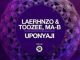 LaErhnzo – Uponyaji Ft. TooZee & Ma-B