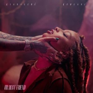 Kiana Ledé and Kehlani – Ur Best Friend