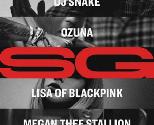 sg-single-dj-snake-ozuna-megan-thee-stallion-and-lisa