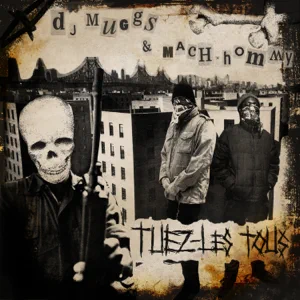 tuez-les-tous-dj-muggs-and-mach-hommy