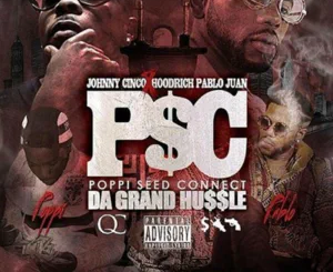 johnny-cinco-hoodrich-pablo-juan-p-s-c-da-grand-hussle