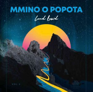 dj-land-lawd-–-mmino-o-popota-vol.2-mp3-download-zamusic-300x296-1