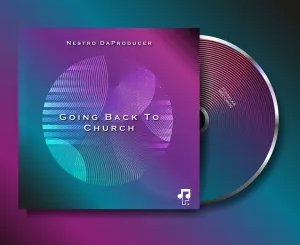 ep-nestro-daproducer-going-back-to-church