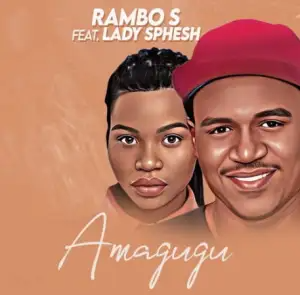 rambo-s-–-amagugu-ft.-lady-sphesh