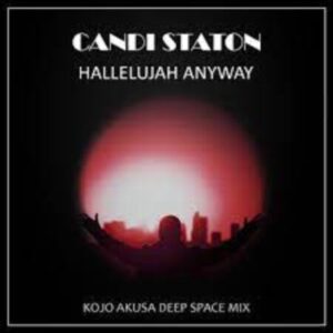 DOWNLOAD-Candi-Staton-–-Hallelujah-Anyway-Kojo-Akusa-Deep-Space